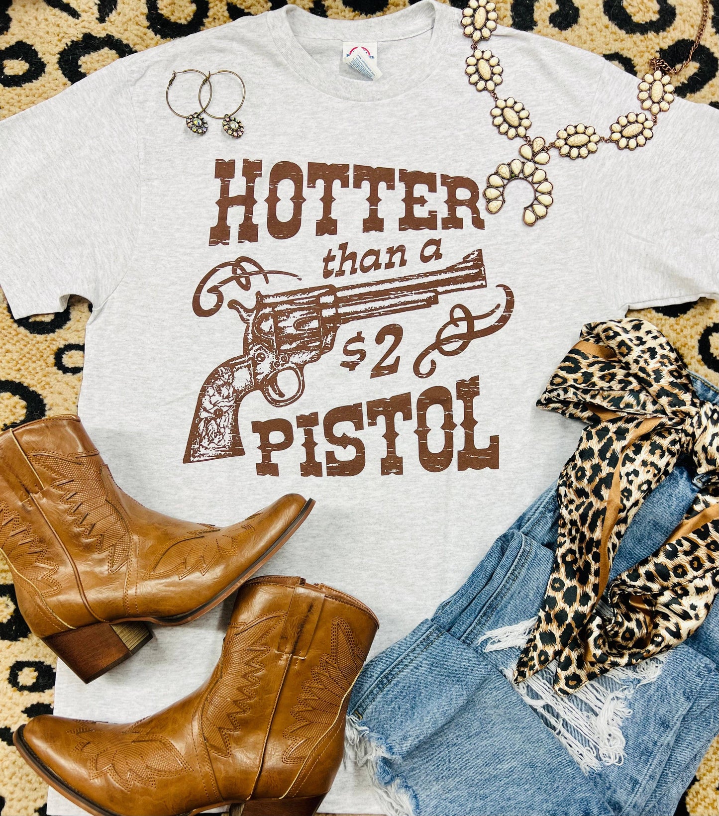 Hotter than a $2 Pistol T Shirt