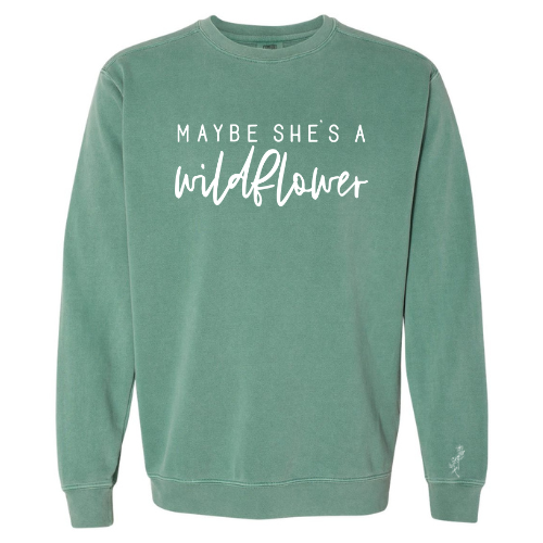 Maybe She's A Wildflower Crewneck Sweatshirt